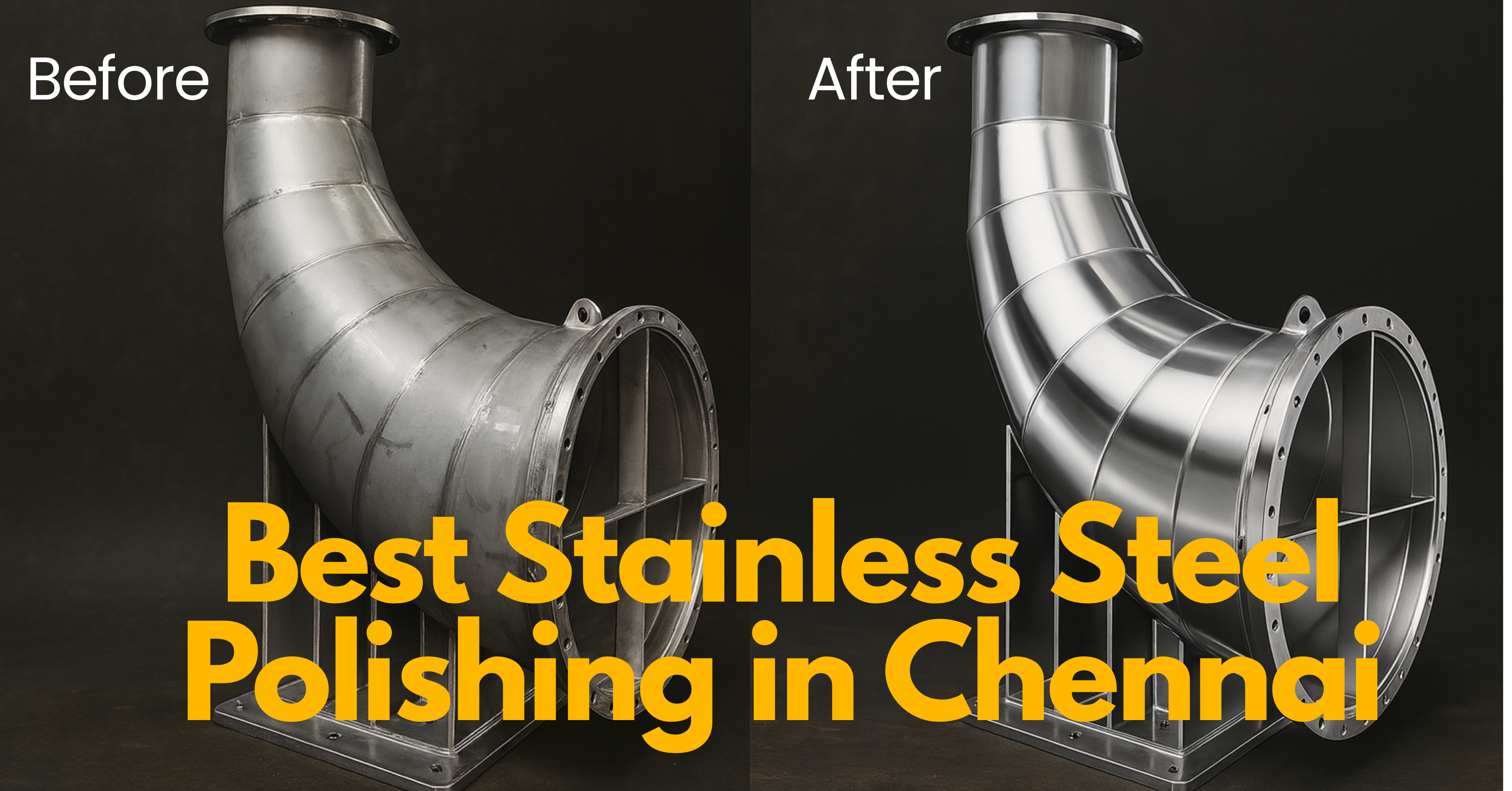 Best Stainless Steel Polishing Services in Chennai